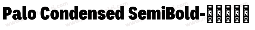 Palo Condensed SemiBold字体转换